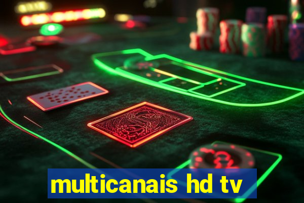 multicanais hd tv